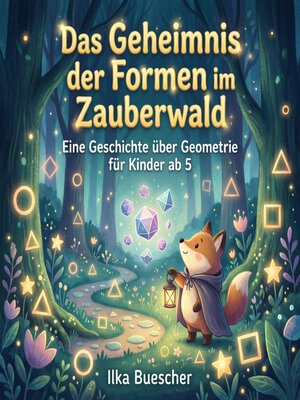 cover image of Das Geheimnis der Formen im Zauberwald
